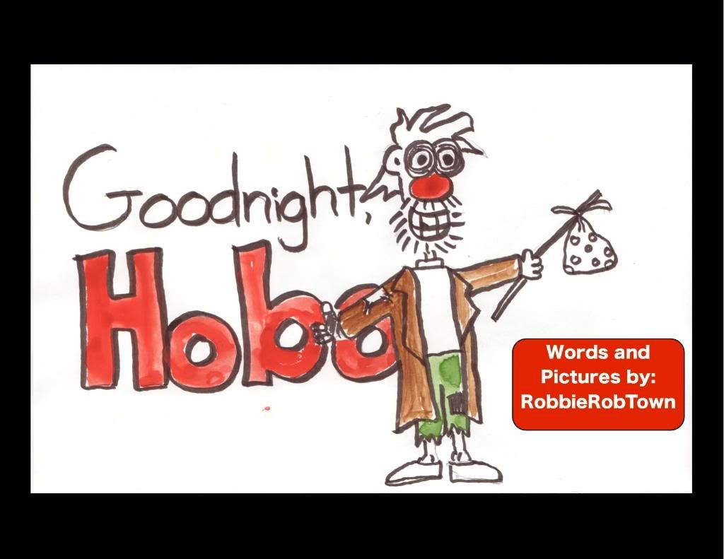 Goodnight, Hobo.