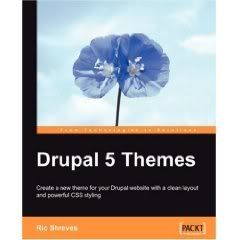 Drupal 5 Themes: Create a new theme for your Drupal website with a clean layout and powerful CSS styling 