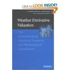  Weather Derivative Valuation: The Meteorological, Statistical, Financial and Mathematical Foundations
