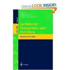 Lectures on Concurrency and Petri Nets: Advances in Petri Nets 