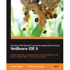Building SOA-Based Composite Applications Using NetBeans IDE 6 